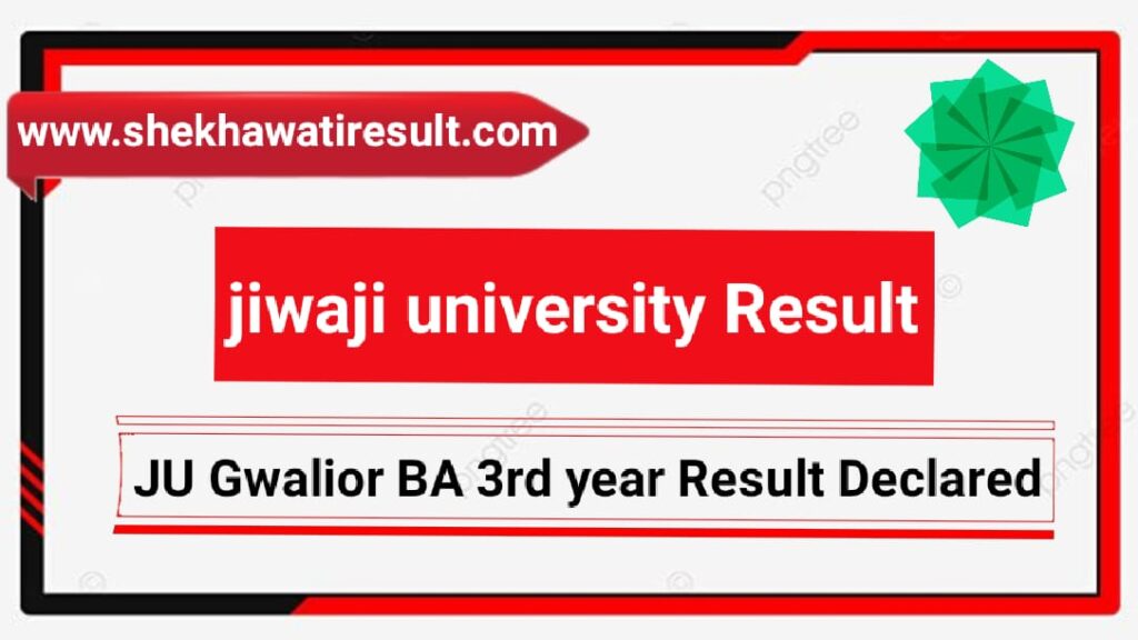 Jiwaji University BA 3rd year Result