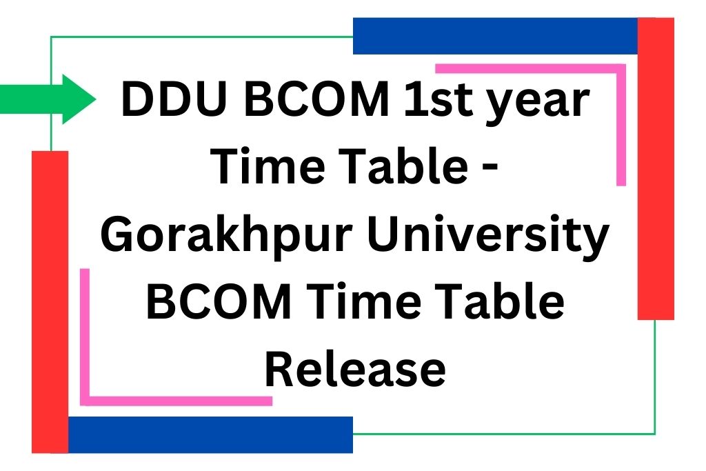 DDU BCOM 1st year Time Table