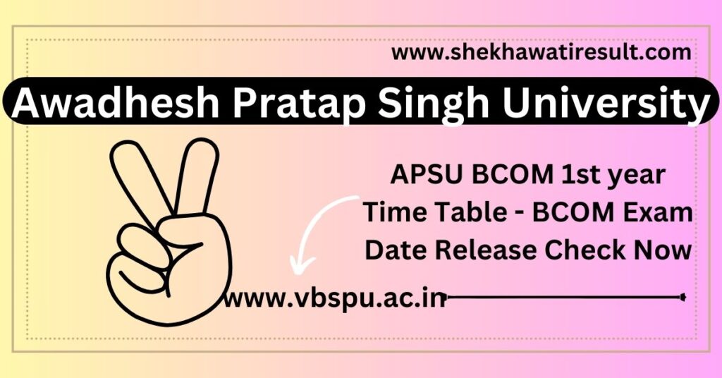 APSU BCOM 1st year Time Table