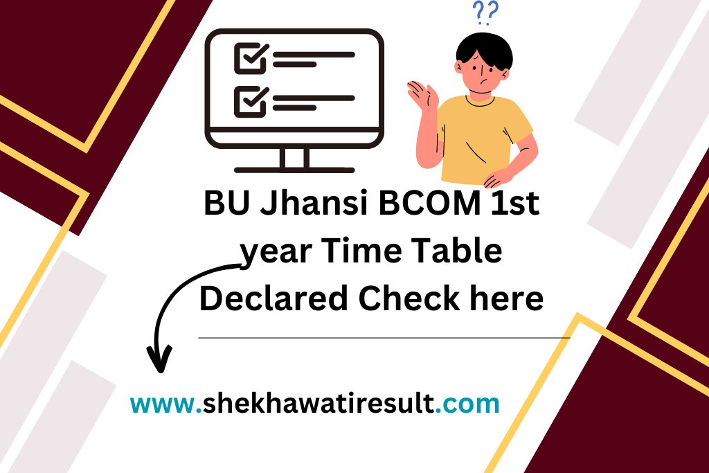 BU Jhansi BCOM 1st year Time Table