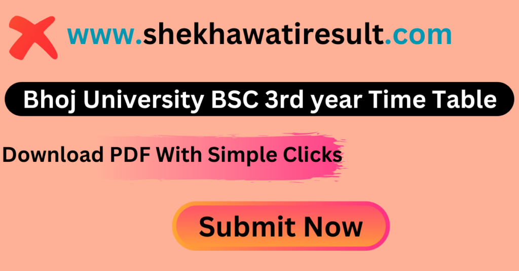 Bhoj University BSC 3rd year Time Table