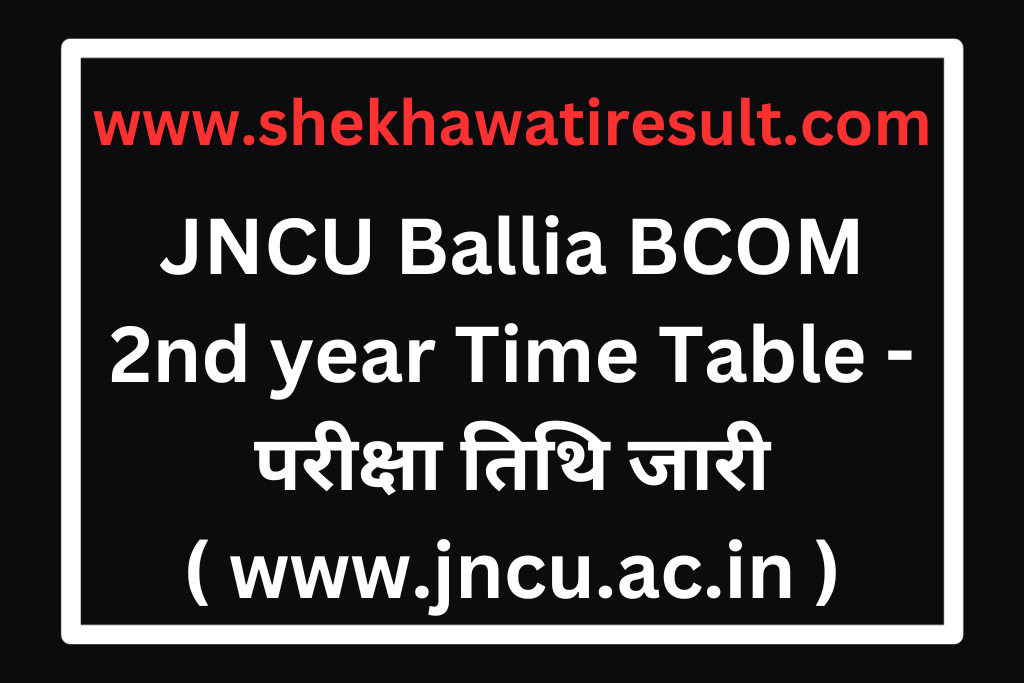 JNCU Ballia BCOM 2nd year Time Table