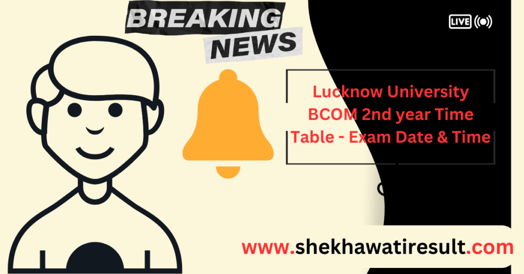 Lucknow University BCOM 2nd year Time Table