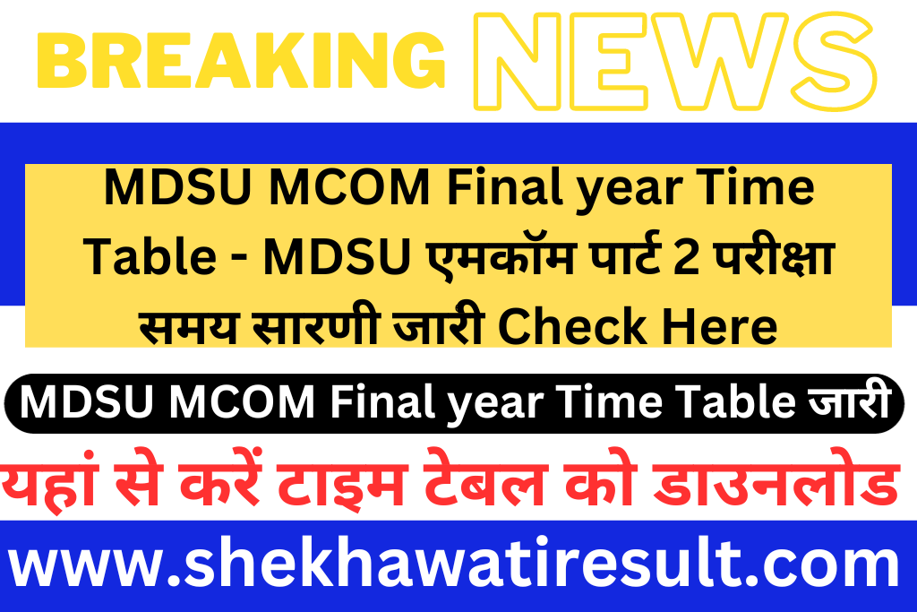 MDSU MCOM Final year Time Table
