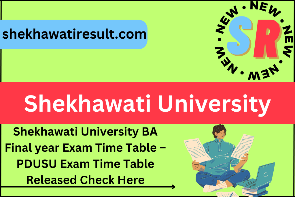 Shekhawati University BA Final year Exam Time Table