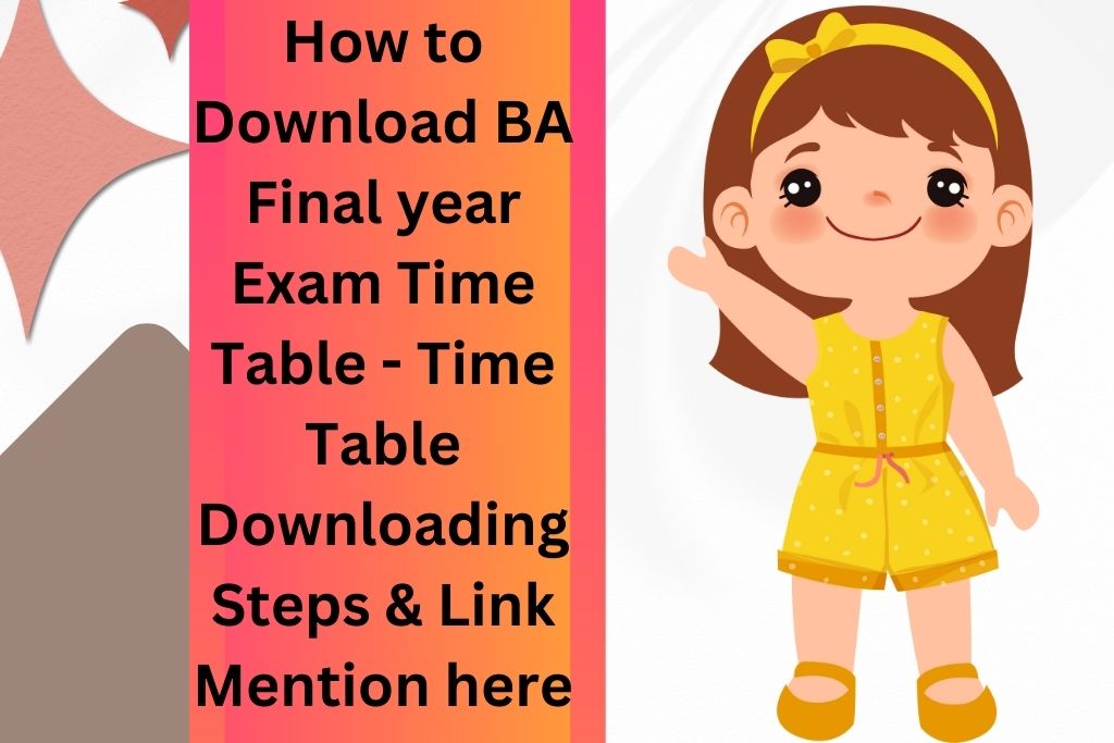 How to Download BA Final year Exam Time Table