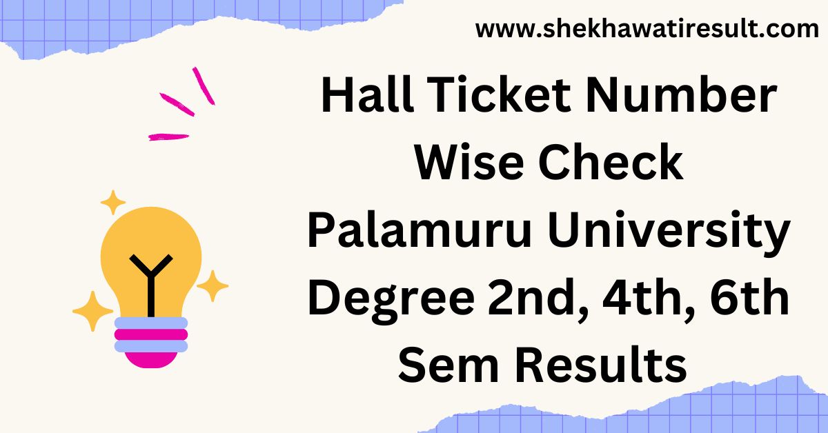 Palamuru University Degree 2nd, 4th, 6th Sem Results