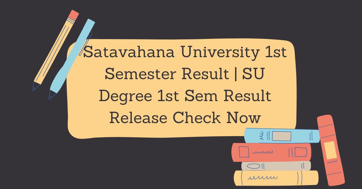 Satavahana University 1st Semester Result