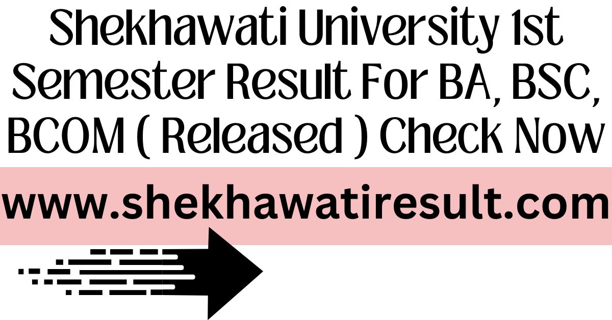 Shekhawati University 1st Semester Result